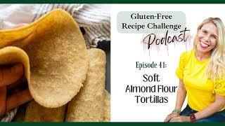 Easy, Soft Almond Flour Tortillas