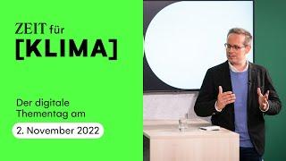 ZEIT für Klima: Klima & Energiepolitik - Wie begegnen wir den aktuellen Herausforderungen nachhaltig