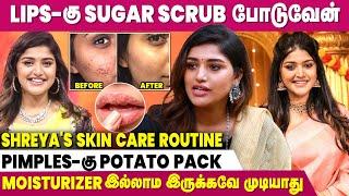 Tan Removal-கு Rice Flour Pack போடுவேன் - Shreya Anchan Interview