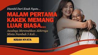 KISAH NYATA | VIRAL ! GADIS GEMUK MENIKAH DENGAN KAKEK KAYA  RAYA APA YANG TERJADI DI MALAM PERTAMA.