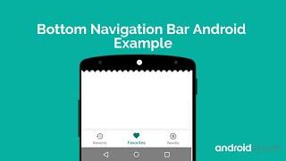 Bottom Navigation Bar Android Example