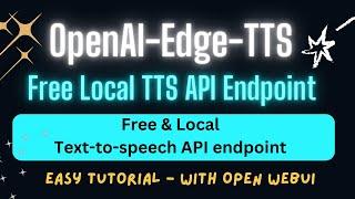 (Free) Microsoft Edge TTS API Endpoint — Local replacement for OpenAI's TTS API