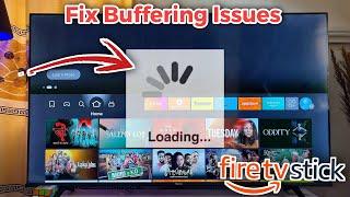 How to Fix Buffering on Fire TV Stick