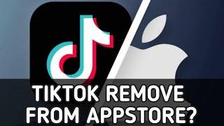 Tiktok Removed From Apple AppStore