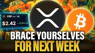 BREAKING: Crypto & XRP Is PUMPING! | Major Warning For Next Week