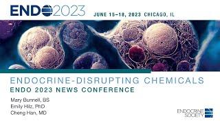 Endocrine-Disrupting Chemicals (EDCs) | ENDO 2023 Press Conference