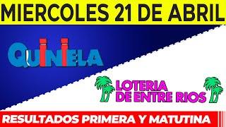 Quinielas Primera y matutina de Córdoba y Entre Rios Miércoles 21 de Abril