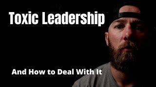 Toxic Leadership | Former Green Beret