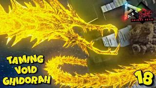 Taming The King Of All Ghidorah : Void Ghidorah Taming  : Once Again RIP : ARK Godzilla World #18