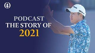 The Story of 2021| Collin Morikawa | The Open Podcasts