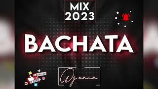 Bachata 2023 Mix  - DjNava