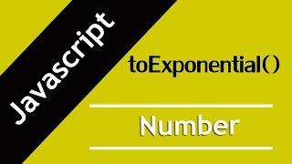 37. Javascript toExponential method in Hindi