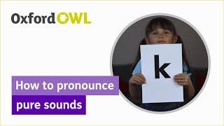 Phonics: How to pronounce pure sounds | Oxford Owl