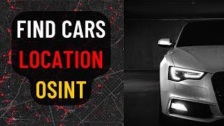 How Hackers Find Cars Owners with OSINT