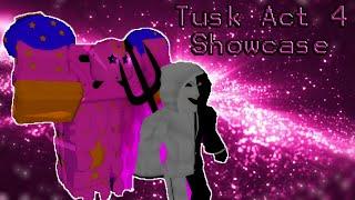 Tusk Act 4 Showcase 『 Jojo blox 』