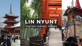 YouTube Channel Trailer | Lin Nyunt