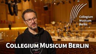 Introducing the Collegium Musicum Berlin | CM Berlin