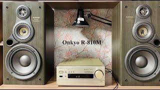 Слушаем  усилитель Onkyo R-810M.