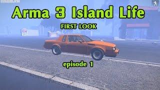 Arma 3: ISLAND LIFE (Kelley's Island) "First Look" episode 1