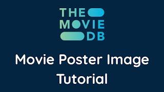 The Movie Database Movie Poster Image API Tutorial