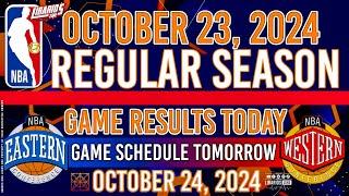 NBA GAME RESULTS TODAY | OCTOBER 23, 2024 | GAMES TOMORROW | OCTOBER 24, 2024 | NBA REGULAR SEASON