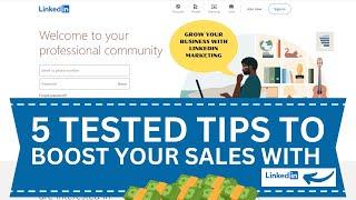 5 LinkedIn Marketing Tips to Boost Your Small Business Sales