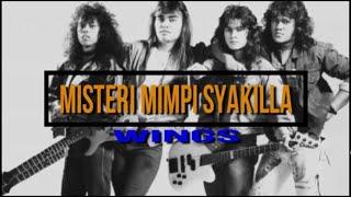 Wings - Misteri Mimpi Syakilla (Lirik)