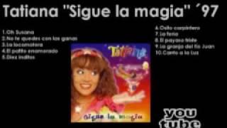 Tatiana Sigue la Magia