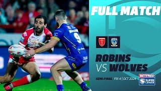 FULL MATCH | Hull KR v Warrington Wolves | 2024 Betfred Super League semi-final