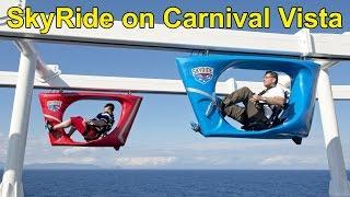 SkyRide FULL POV Ride on Carnival Vista Cruise Ship - Pedal 150 Feet Above Ocean