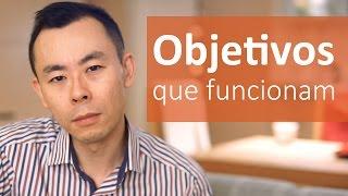 Como estabelecer metas e objetivos que funcionam | Oi Seiiti Arata 27