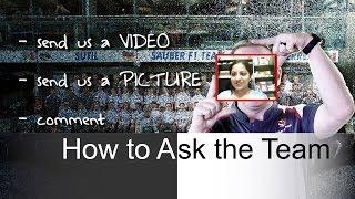 How to: Ask the Team - Sauber F1 Team