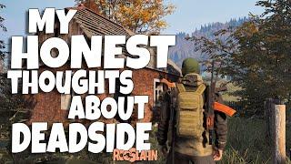 MY HONEST THOUGHTS ABOUT DEADSIDE | PROS & CONS | REVIEW | 2023