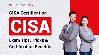 CISA Certification: CISA Exam Tips, Tricks & Certification Benefits