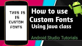 How to Use Custom Fonts using Java File in Android Studio | TechnicalTrench |