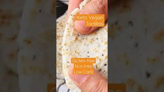 Keto Vegan TortillasNut-free, Gluten-free, Low Carb