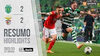 Highlights | Resumo: Sporting 2-2 Benfica (Liga 22/23 #33)