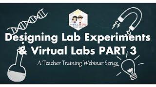 FSH ED: DESIGNING LAB EXPERIMENTS & VIRTUAL LABS PART III | FILSCIHUB TV