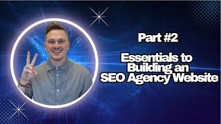 Essentials to Building an SEO Agency Website