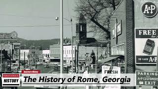 The History of Rome,  (  Floyd County ) Georgia