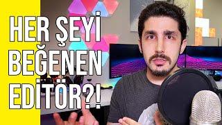 HER ŞEYİ BEĞENEN EDİTÖR! İşimin arka yüzü...