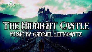 Dark Epic Fantasy Music | "The Midnight Castle"