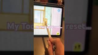 My Toca world reset