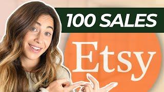 How to get your first 100 sales on Etsy FAST in 2024?