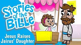 Jesus Raises Jairus' Daughter | Stories of the Bible