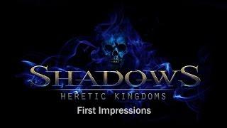 Shadows Heretic Kingdoms: First Impressions and Gameplay