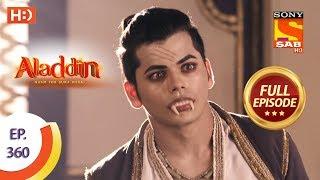 Aladdin - Ep 360 - Full Episode - 1st January 2020