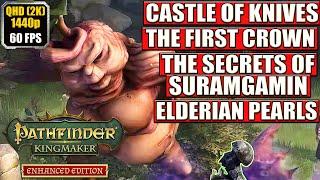 Pathfinder Kingmaker Castle of Knives - The First Crown - Secrets of Suramgamin Gameplay Walkthrough