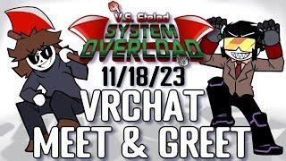 Vs. Eteled - System Overload | VRCHAT MEET & GREET