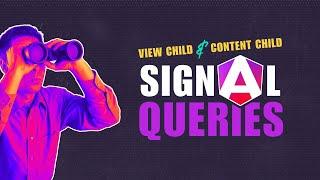 Signal queries: Angular viewChild() and contentChild() functions